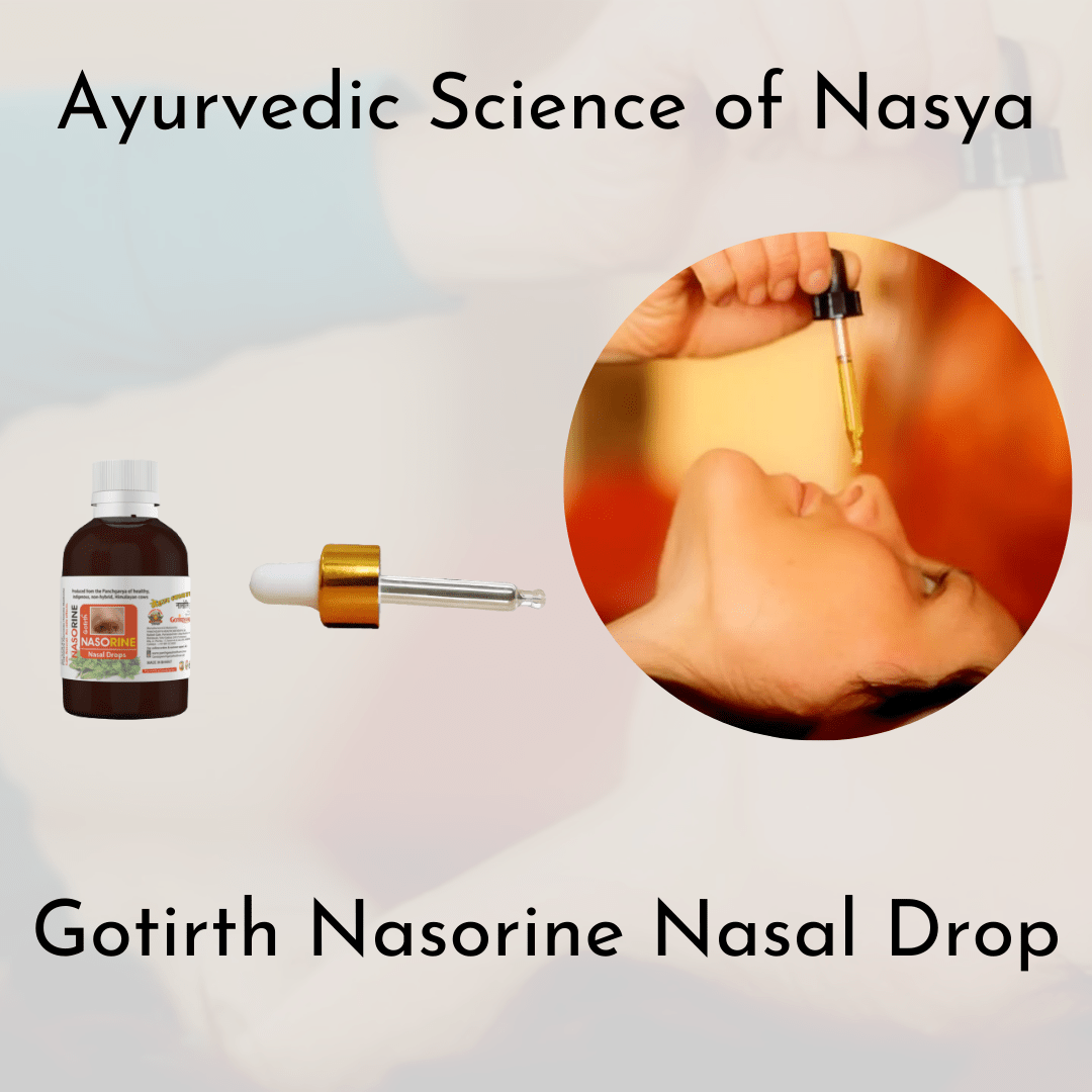 Ayurvedic Science of Nasya | Gotirth